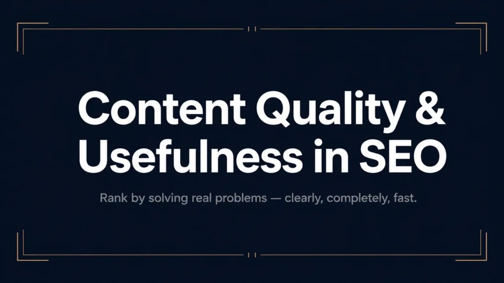 Text graphic titled Content Quality and Usefulness in SEO with editorial dark background